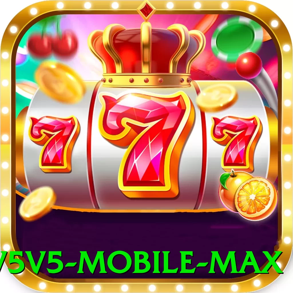 v5v5 Mobile Max - pk